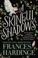 A Skinful of Shadows di Frances Hardinge edito da Pan Macmillan