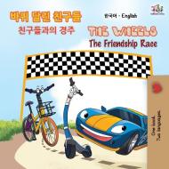 The Wheels The Friendship Race (Korean English Bilingual Book) di Kidkiddos Books, Inna Nusinsky edito da KidKiddos Books Ltd.