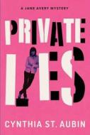 Private Lies di Cynthia Aubin edito da Amazon Publishing