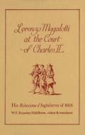 Lorenzo Magalotti at the Court of Charles II di W.E. Knowles Middleton edito da Wilfrid Laurier University Press
