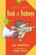 Little Wolf's Book of Badness di Ian Whybrow edito da CAROLRHODA BOOKS
