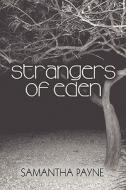 Strangers Of Eden di Samantha Payne edito da America Star Books