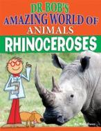 Rhinoceroses di Ruth Owen edito da Windmill Books