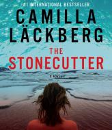 The Stonecutter di Camilla Lackberg edito da Highbridge Company