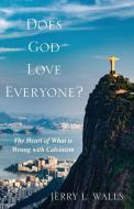 Does God Love Everyone? di Jerry L. Walls edito da Cascade Books