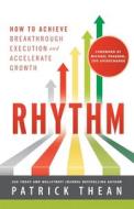 Rhythm di Thean Patrick Thean edito da Greenleaf Book Group