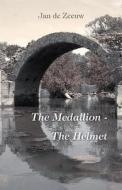 The Medallion - The Helmet di Jan De Zeeuw edito da America Star Books