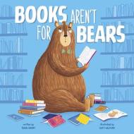 Books Aren't for Bears di Mark Barry edito da SWITCH PR