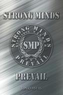 Strong Minds Prevail di Tonio Myers edito da LIGHTNING SOURCE INC