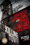 Mike Hammer - Killing Town di Mickey Spillane, Max Allan Collins edito da Titan Books Ltd