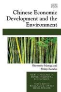 Chinese Economic Development and the Environment di Shunsuke Managi edito da Edward Elgar Publishing