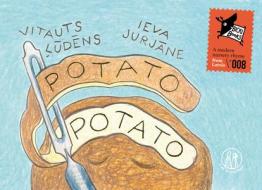 Potato Potato di Vitauts Ludens edito da Emma Press, The