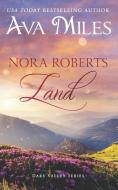 Nora Roberts Land di Ava Miles edito da NLA DIGITAL LLC