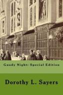 Gaudy Night: Special Edition di Dorothy L. Sayers edito da Createspace Independent Publishing Platform