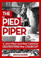 The Pied Piper di Enoch Burke edito da Burke Publishing