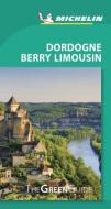 Dordogne-Berry-Limousin - Michelin Green Guide di Michelin edito da Michelin Editions des Voyages