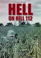 Hell In Hill 112 di Georges Bernage edito da Editions Heimdal