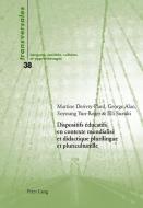 Dispositifs éducatifs en contexte mondialisé et didactique plurilingue et pluriculturelle edito da Lang, Peter