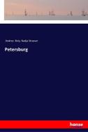 Petersburg di Andrey Bely, Nadja Strasser edito da hansebooks