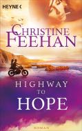 Highway to Hope (4) di Christine Feehan edito da Heyne Taschenbuch
