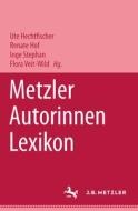 Metzler Autorinnen Lexikon edito da J.b. Metzler