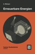 Erneuerbare Energien di Professor Alexander Wokaun edito da Vieweg+Teubner Verlag