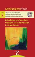 Gottesdienste zum Elementaren Kirchenjahr und zu den Kasualien in Leichter Sprache edito da Guetersloher Verlagshaus