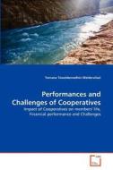 Performances and Challenges of Cooperatives di Yemane Teweldemedhin Welderufael edito da VDM Verlag