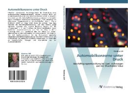 Automobilkonzerne unter Druck di Matthias Alff edito da AV Akademikerverlag