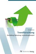 Trendforschung di Eva Bovenkerk edito da AV Akademikerverlag