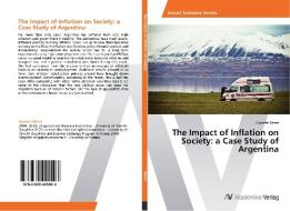The Impact of Inflation on Society: a Case Study of Argentina di Galatée Rème edito da AV Akademikerverlag