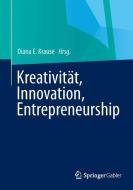 Kreativität, Innovation, Entrepreneurship edito da Gabler, Betriebswirt.-Vlg