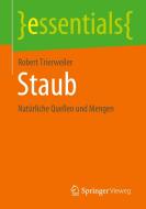 Staub di Robert Trierweiler edito da Springer-Verlag GmbH
