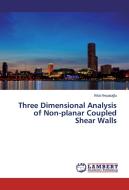 Three Dimensional Analysis of Non-planar Coupled Shear Walls di Rifat Resatoglu edito da LAP Lambert Academic Publishing