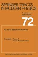 Theory of Van der Waals Attraction di D. Langbein edito da Springer Berlin Heidelberg