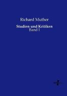 Studien und Kritiken di Richard Muther edito da Vero Verlag