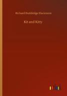 Kit and Kitty di Richard Doddridge Blackmore edito da Outlook Verlag