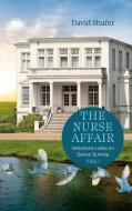 The Nurse Affair di David Shafer edito da Books on Demand