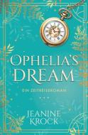 Ophelia's Dream di Jeanine Krock edito da via tolino media