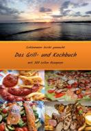 Schlemmen leicht gemacht *Das Grill- und Kochbuch di Andreas Jäger edito da Books on Demand