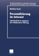 Personalisierung im Internet di Matthias Runte edito da Deutscher Universitätsverlag