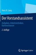 Der Vorstandsassistent di Hans R. Lang edito da Gabler, Betriebswirt.-Vlg