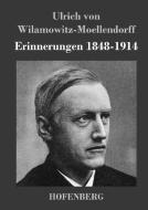 Erinnerungen 1848-1914 di Ulrich Von Wilamowitz-Moellendorff edito da Hofenberg