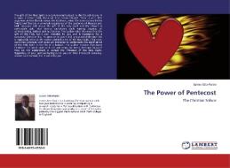 The Power of Pentecost di James Atta-Panin edito da LAP Lambert Academic Publishing
