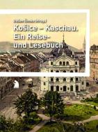 Ko?ice - Kaschau edito da Arco Verlag GmbH