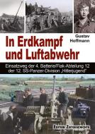In Erdkampf und Luftabwehr di Hoffmann Gustav edito da Pour Le Merite