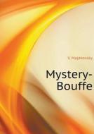 Mystery-bouffe di V Majakovsky edito da Book On Demand Ltd.
