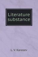 Literature Substance di L V Karasev edito da Book On Demand Ltd.