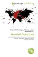 Herschel Grynszpan edito da Vdm Publishing House