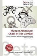 Muppet Adventure: Chaos at the Carnival edito da Betascript Publishing